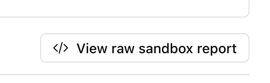 View raw sandbox report button